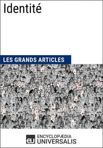 Identité - Les Grands Articles d'Universalis
