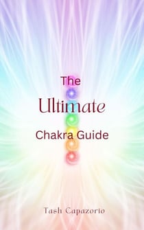 The Ultimate Chakra Guide - The Mystic Spirit, #2