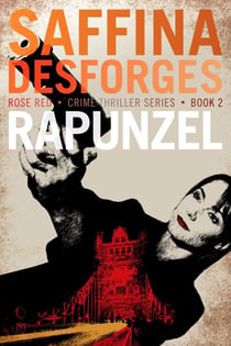 Rose Red 2: Rapunzel - Rose Red crime thrillers, #2