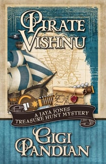 Pirate Vishnu - A Jaya Jones Treasure Hunt Mystery, #2