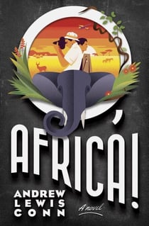 O, Africa! - A Novel