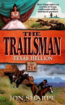 Trailsman 214: Texas Hellion - Texas Hellion