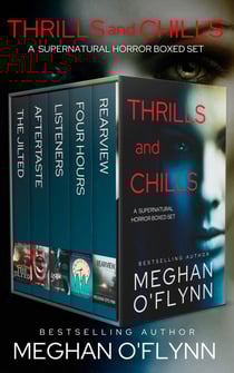 Thrills and Chills: A Supernatural Horror Boxed Set