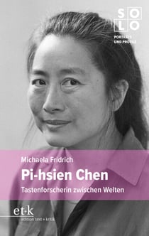 Pi-hsien Chen - Tastenforscherin zwischen Welten