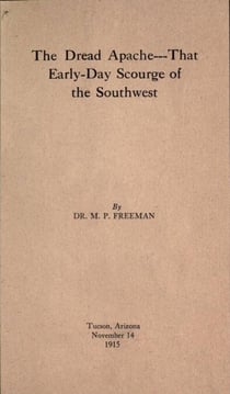 The Dread Apache:That Early Day Scourge of the Southwest