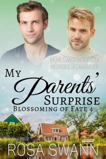 My Parents’ Surprise: MM Omegaverse Mpreg Romance - Blossoming of Fate, #4