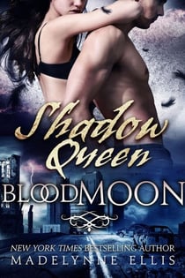 Shadow Queen (Blood Moon #3) - Blood Moon, #3