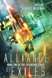 Alliance of Exiles - The Expansion Series, #2