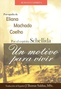 Un Motivo para Vivir - Eliana Machado Coelho & Schellida