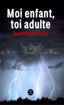 Moi enfant, toi adulte - Roman