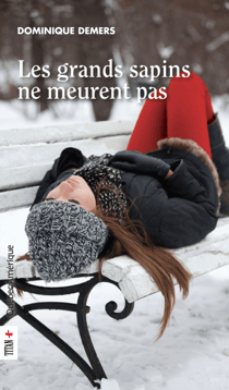 Les grands sapins ne meurent pas - Marie-Lune, Tome 2