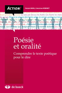 Poésie et oralité - Comprendre le texte poétique pour le dire