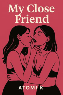 My Close Friend