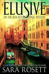 Elusive - On the Run International Mysteries, #1