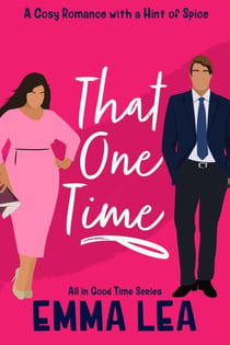 That One Time - All in Good Time, #2
