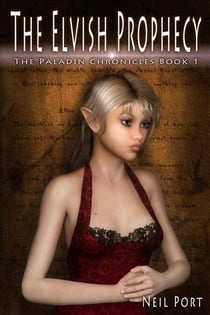 The Elvish Prophecy - The Paladin Chronicles, #1