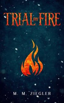 Trial by Fire - Trillium, #1