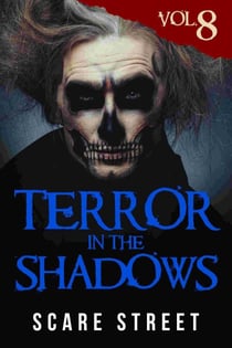 Terror in the Shadows Vol. 8 - Terror in the Shadows, #8