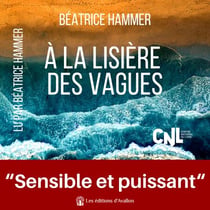 À la lisière des vagues - Une magnifique histoire de résilience