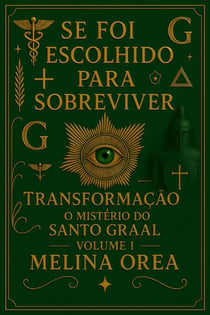 Se Você Escolhido Para Sobreviver. O Segredo do Santo Graal. - Se foi escolhido para sobreviver, #2