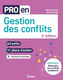 Pro en Gestion des conflits - 63 outils et 11 plans d'action