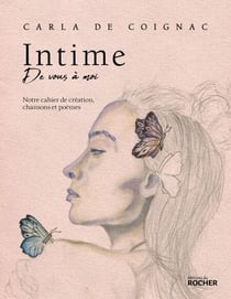 Intime - Notre cahier de création, chansons et poèmes