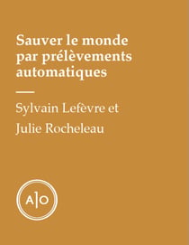Sauver le monde par prélèvements automatiques
