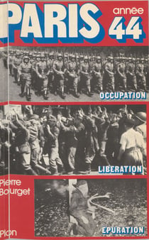 Paris : année 44 - Occupation, libération, épuration