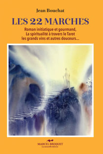 Les 22 marches - Roman initiatique et gourmand