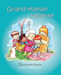 Grand-maman Raconte (vol 1) - Album jeunesse
