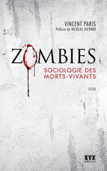 Zombies - Sociologie des morts-vivants