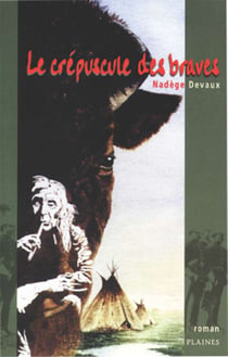 crépuscule des braves, Le - Roman