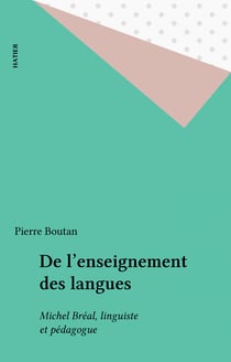 De l'enseignement des langues - Michel Bréal, linguiste et pédagogue