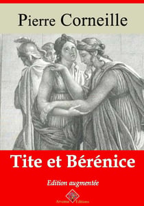 Tite et Bérénice – suivi d'annexes - Nouvelle édition 2019