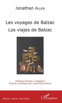 Les voyages de Balzac - Los viajes de Balzac - Bilingue français/espagnol