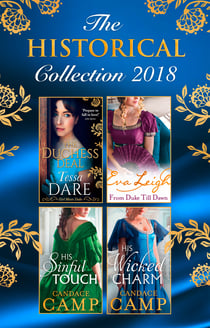 The Historical Collection 2018 - The Duchess Deal / From Duke Till Dawn / His Sinful Touch / His Wicked Charm