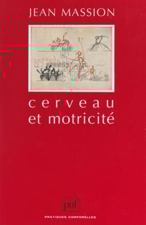 Cerveau et motricité - Fonctions sensori-motrices