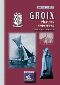 Groix l'île des Sorcières - Enez er Hroah