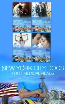 New York City Docs - Hot Doc from Her Past (New York City Docs, Book 1) / Surgeons, Rivals...Lovers (New York City Docs, Book 2) / Falling at the Surgeon's Feet (New York City Docs, Book 3) / One Night in New York (New York City Docs, Book 4)