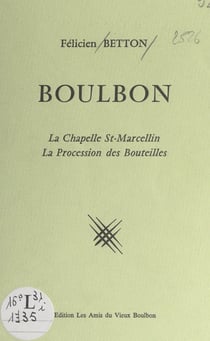 Boulbon - La chapelle St-Marcellin, la procession des Bouteilles