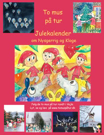 To mus på tur - en julekalender og en påskekalender