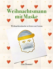 Weihnachtsmann mit Maske - Weihnachtswünsche in Zeiten von Corona