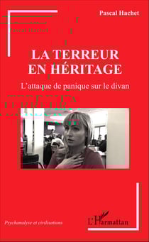 La terreur en héritage - L'attaque de panique sur le divan