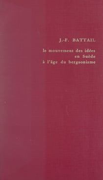 Le mouvement des idées en Suède à l'âge du bergsonisme