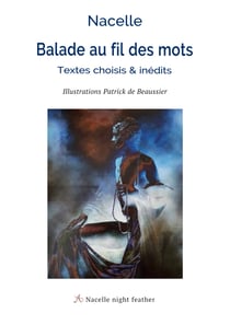 Balade au fil des mots - Textes choisis & Inédits
