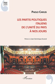 Les partis politiques italiens - De l'unité du pays à nos jours