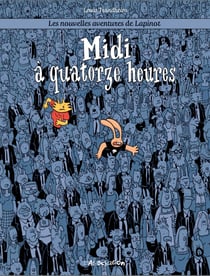 Lapinot - Tome 7 - Midi à quatorze heures