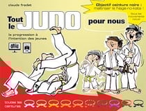 Tout le judo pour nous : La progression à l'intention des jeunes