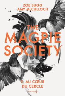 The Magpie Society tome 2 - Au cœur du Cercle