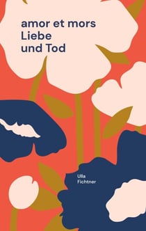 amor et mors - Liebe und Tod